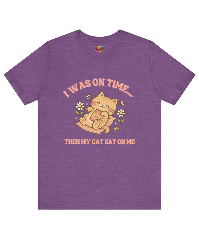 Cat Sat On Me Tee