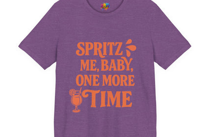 Spritz Me Baby One More Time Funny Retro Tee