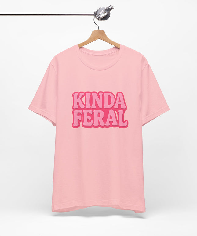 Kinda Feral Tee