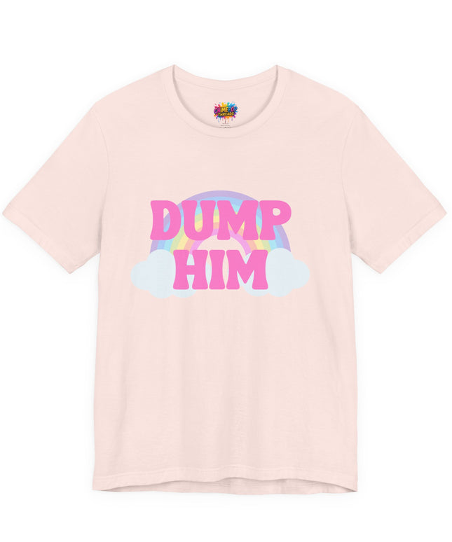 Dump Him Rainbow Tee