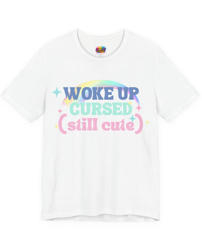 Woke Up Cursed Rainbow Tee OOO Cute Kawaii Pastel Quote T-Shirt