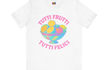 ALL FRUIT, ALL HAPPY | TUTTI FRUTTI TEE