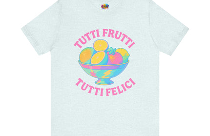 ALL FRUIT, ALL HAPPY | TUTTI FRUTTI TEE