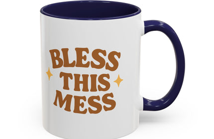 BLESS THIS MESS FUNNY COFFEE MUG CHIMEPOP ORIGINAL