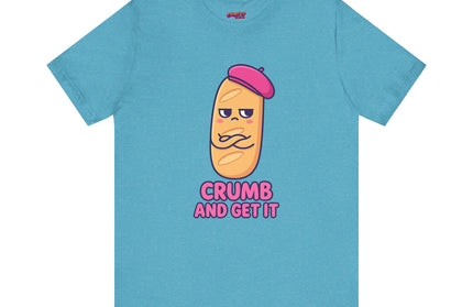 Crumb & Get It T-Shirt