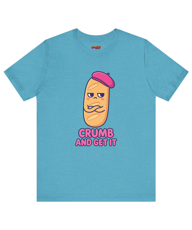Crumb & Get It T-Shirt