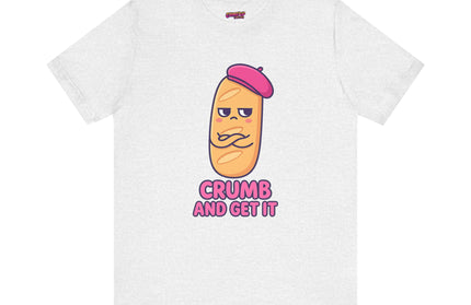 Crumb & Get It T-Shirt
