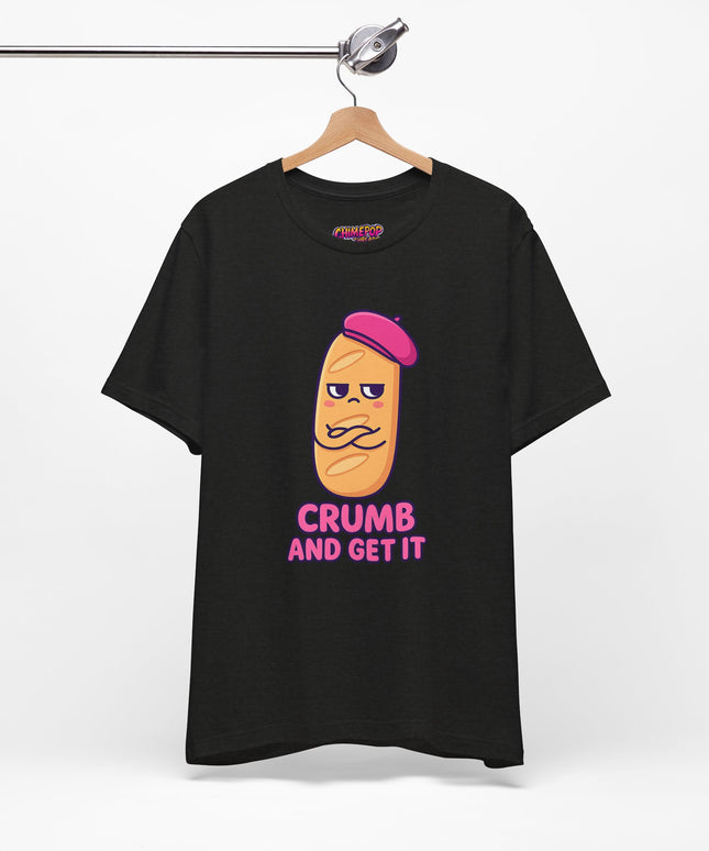 Crumb & Get It T-Shirt
