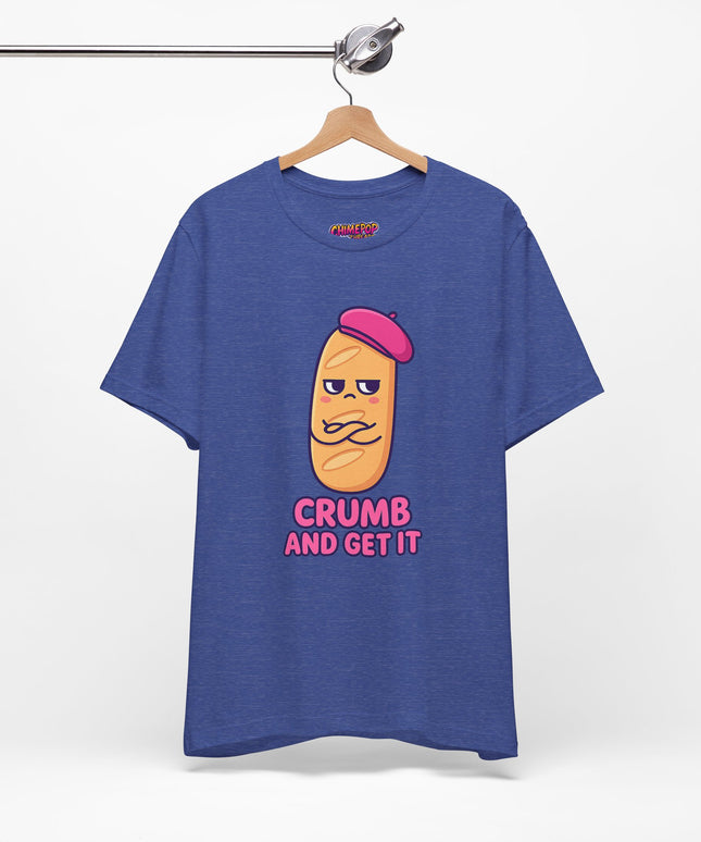 Crumb & Get It T-Shirt