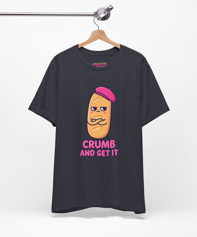 Crumb & Get It T-Shirt