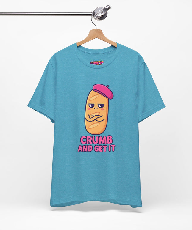 Crumb & Get It T-Shirt