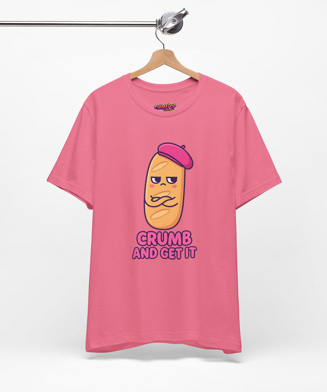Crumb & Get It T-Shirt
