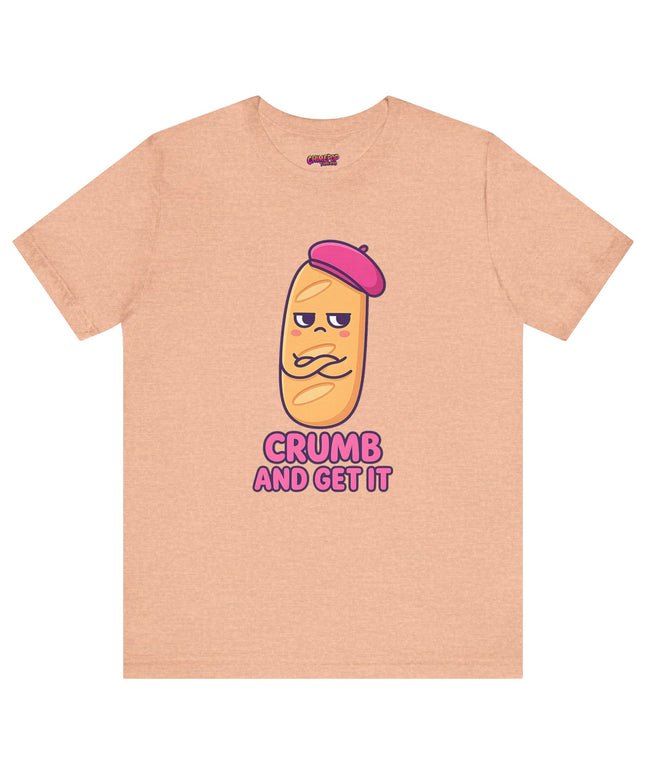 Crumb & Get It T-Shirt