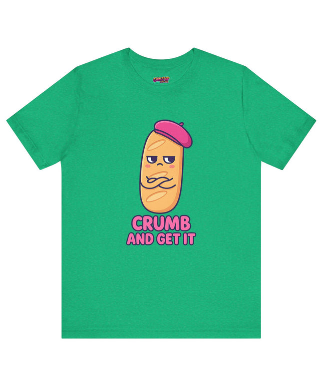 Crumb & Get It T-Shirt