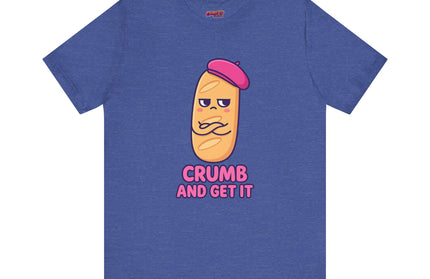 Crumb & Get It T-Shirt