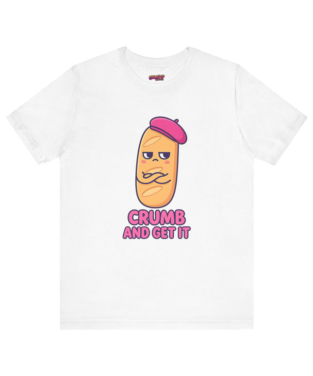 Crumb & Get It T-Shirt