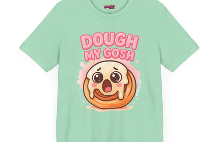 DOUGH MY GOSH MOOD TEE