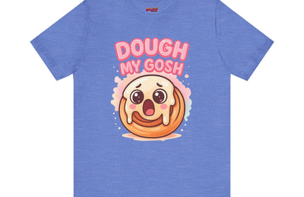DOUGH MY GOSH MOOD TEE