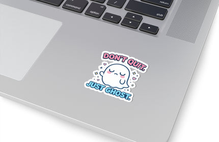 Don't Quit - Just Ghost ChimePop Stickers