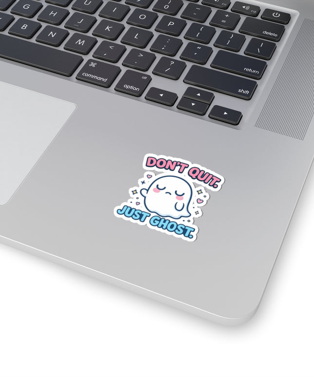 Don't Quit - Just Ghost ChimePop Stickers