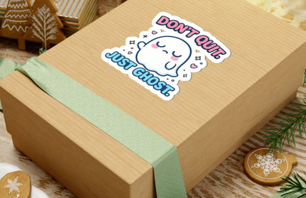 Don't Quit - Just Ghost ChimePop Stickers