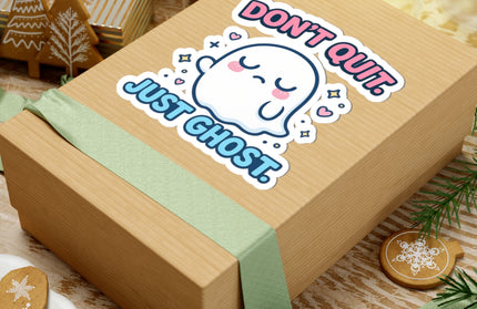 Don't Quit - Just Ghost ChimePop Stickers