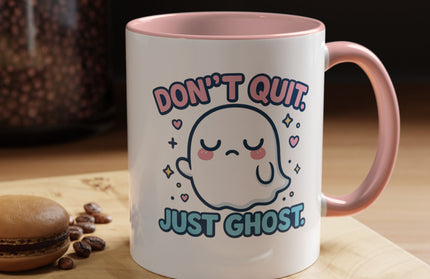 Don't Quit, Just Ghost, Dopamine Style, Funny Coffee Mug, Bold Phrase Cup, Aesthetic Gift Mug, Colorful Ceramic Coffee Cup