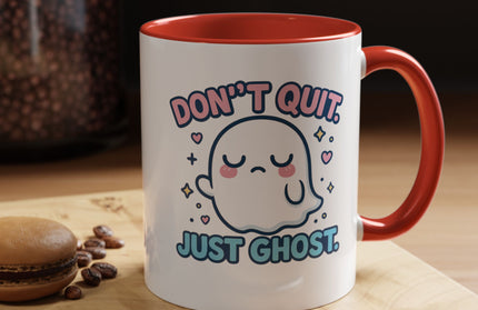 Don't Quit, Just Ghost, Dopamine Style, Funny Coffee Mug, Bold Phrase Cup, Aesthetic Gift Mug, Colorful Ceramic Coffee Cup
