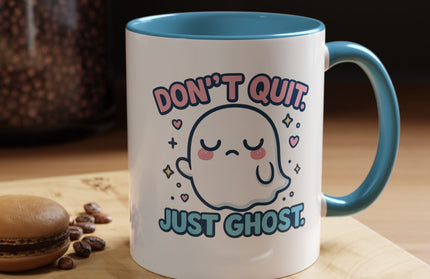 Don't Quit, Just Ghost, Dopamine Style, Funny Coffee Mug, Bold Phrase Cup, Aesthetic Gift Mug, Colorful Ceramic Coffee Cup