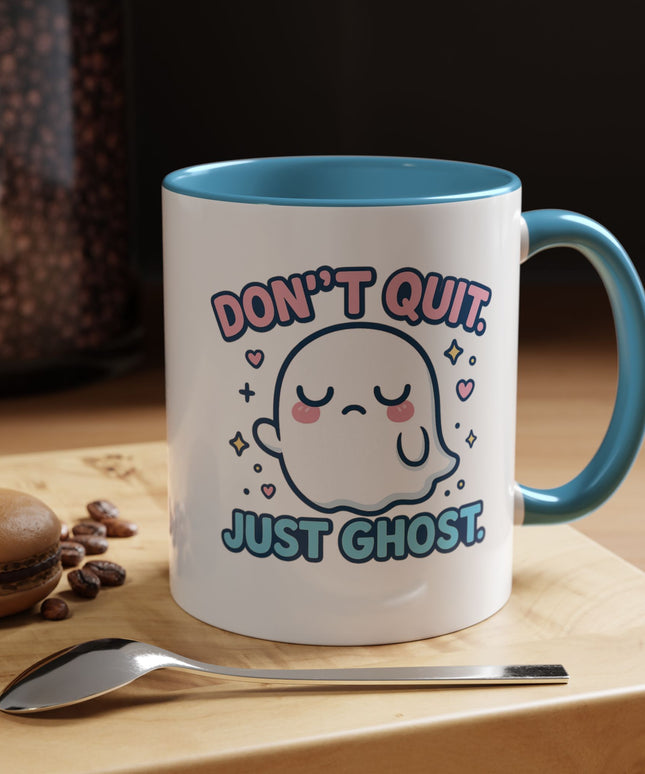 Don't Quit, Just Ghost, Dopamine Style, Funny Coffee Mug, Bold Phrase Cup, Aesthetic Gift Mug, Colorful Ceramic Coffee Cup