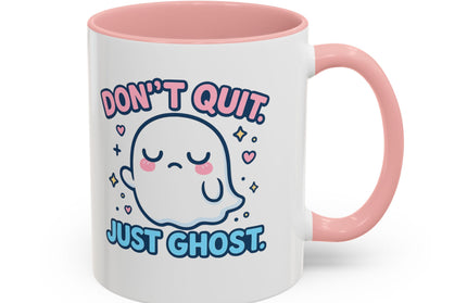 Don't Quit, Just Ghost, Dopamine Style, Funny Coffee Mug, Bold Phrase Cup, Aesthetic Gift Mug, Colorful Ceramic Coffee Cup