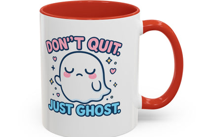 Don't Quit, Just Ghost, Dopamine Style, Funny Coffee Mug, Bold Phrase Cup, Aesthetic Gift Mug, Colorful Ceramic Coffee Cup