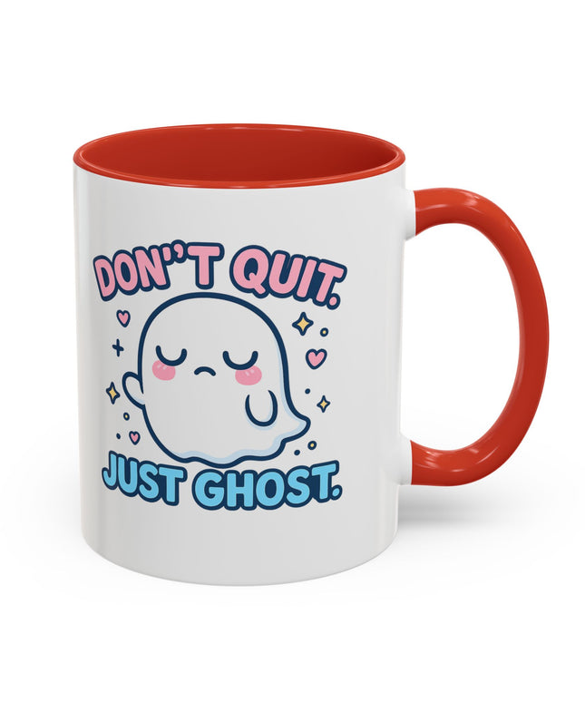 Don't Quit, Just Ghost, Dopamine Style, Funny Coffee Mug, Bold Phrase Cup, Aesthetic Gift Mug, Colorful Ceramic Coffee Cup