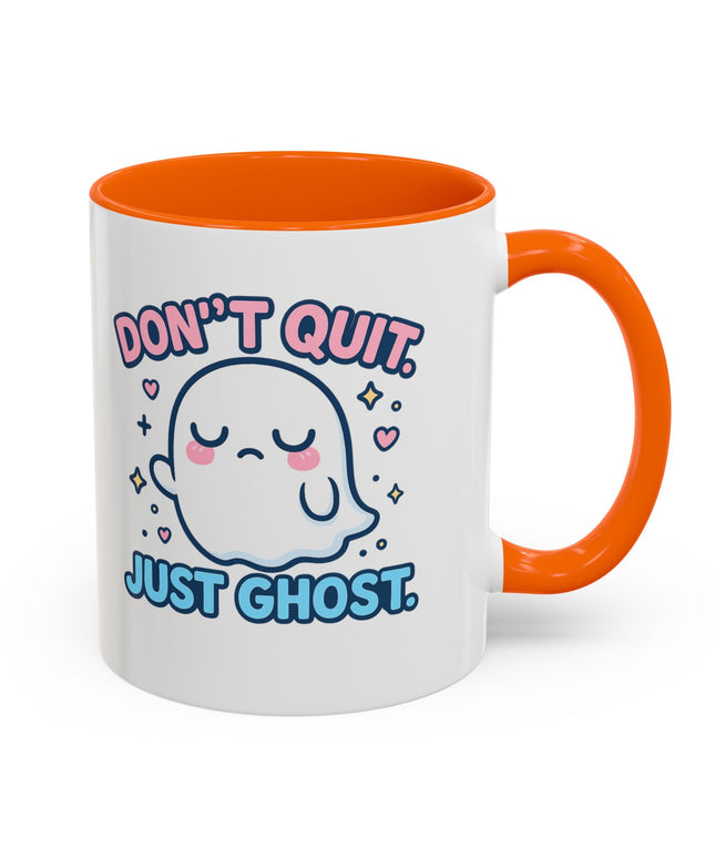 Don't Quit, Just Ghost, Dopamine Style, Funny Coffee Mug, Bold Phrase Cup, Aesthetic Gift Mug, Colorful Ceramic Coffee Cup