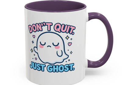 Don't Quit, Just Ghost, Dopamine Style, Funny Coffee Mug, Bold Phrase Cup, Aesthetic Gift Mug, Colorful Ceramic Coffee Cup