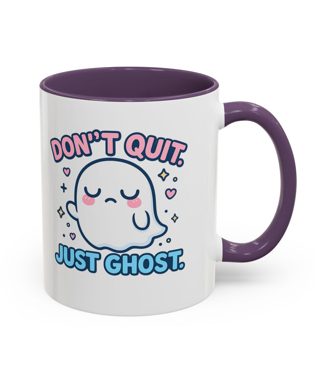 Don't Quit, Just Ghost, Dopamine Style, Funny Coffee Mug, Bold Phrase Cup, Aesthetic Gift Mug, Colorful Ceramic Coffee Cup