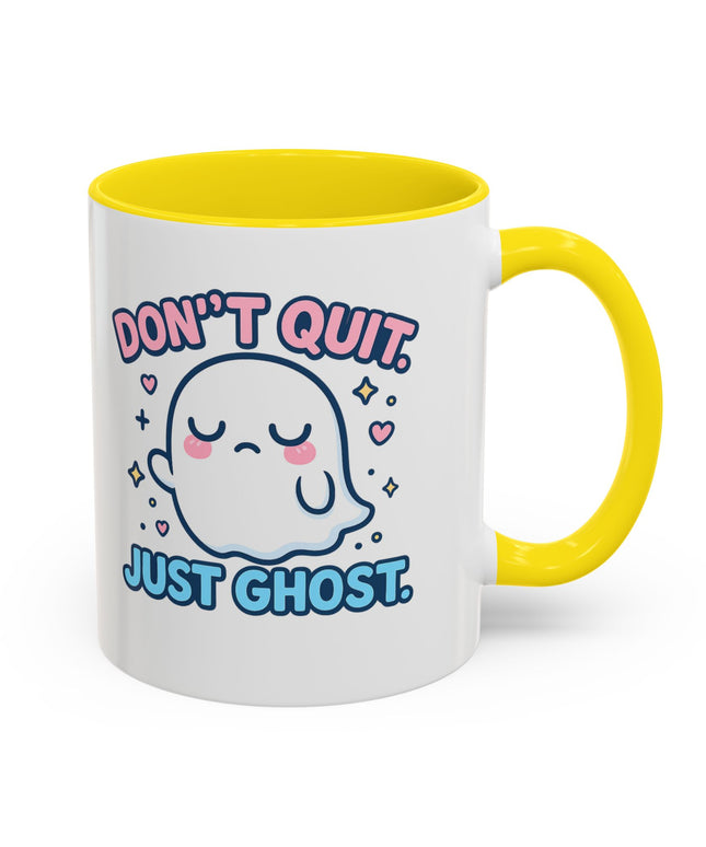 Don't Quit, Just Ghost, Dopamine Style, Funny Coffee Mug, Bold Phrase Cup, Aesthetic Gift Mug, Colorful Ceramic Coffee Cup