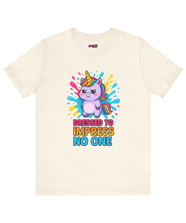 Dressed To Impress No One Tee