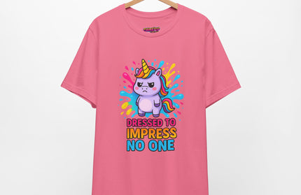 Dressed To Impress No One Tee