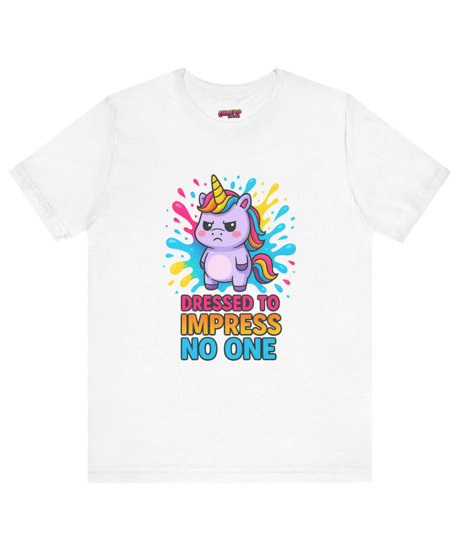Dressed To Impress No One Tee