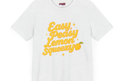 EASY PEASY, LEMON SQUEEZY MOOD TEE