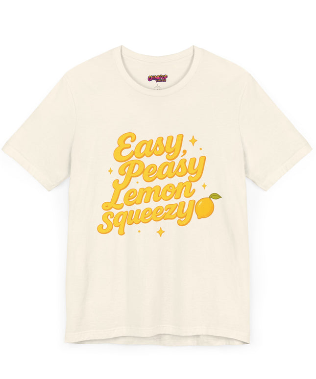 EASY PEASY, LEMON SQUEEZY MOOD TEE
