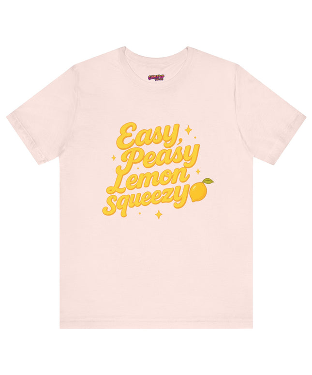 EASY PEASY, LEMON SQUEEZY MOOD TEE