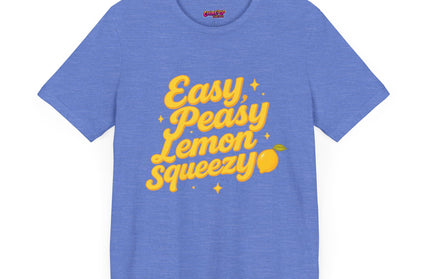 EASY PEASY, LEMON SQUEEZY MOOD TEE
