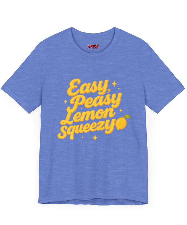 EASY PEASY, LEMON SQUEEZY MOOD TEE