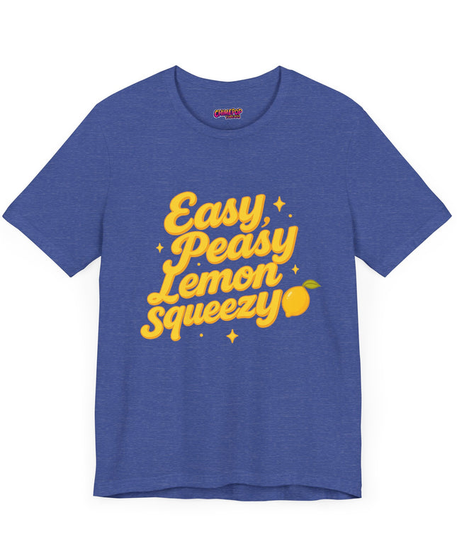 EASY PEASY, LEMON SQUEEZY MOOD TEE