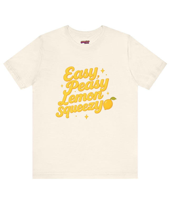 EASY PEASY, LEMON SQUEEZY MOOD TEE
