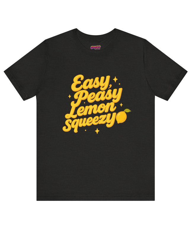 EASY PEASY, LEMON SQUEEZY MOOD TEE