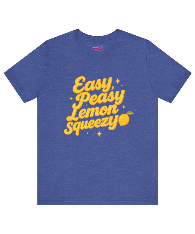 EASY PEASY, LEMON SQUEEZY MOOD TEE
