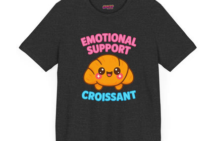 Emotional Support Croissant T-Shirt